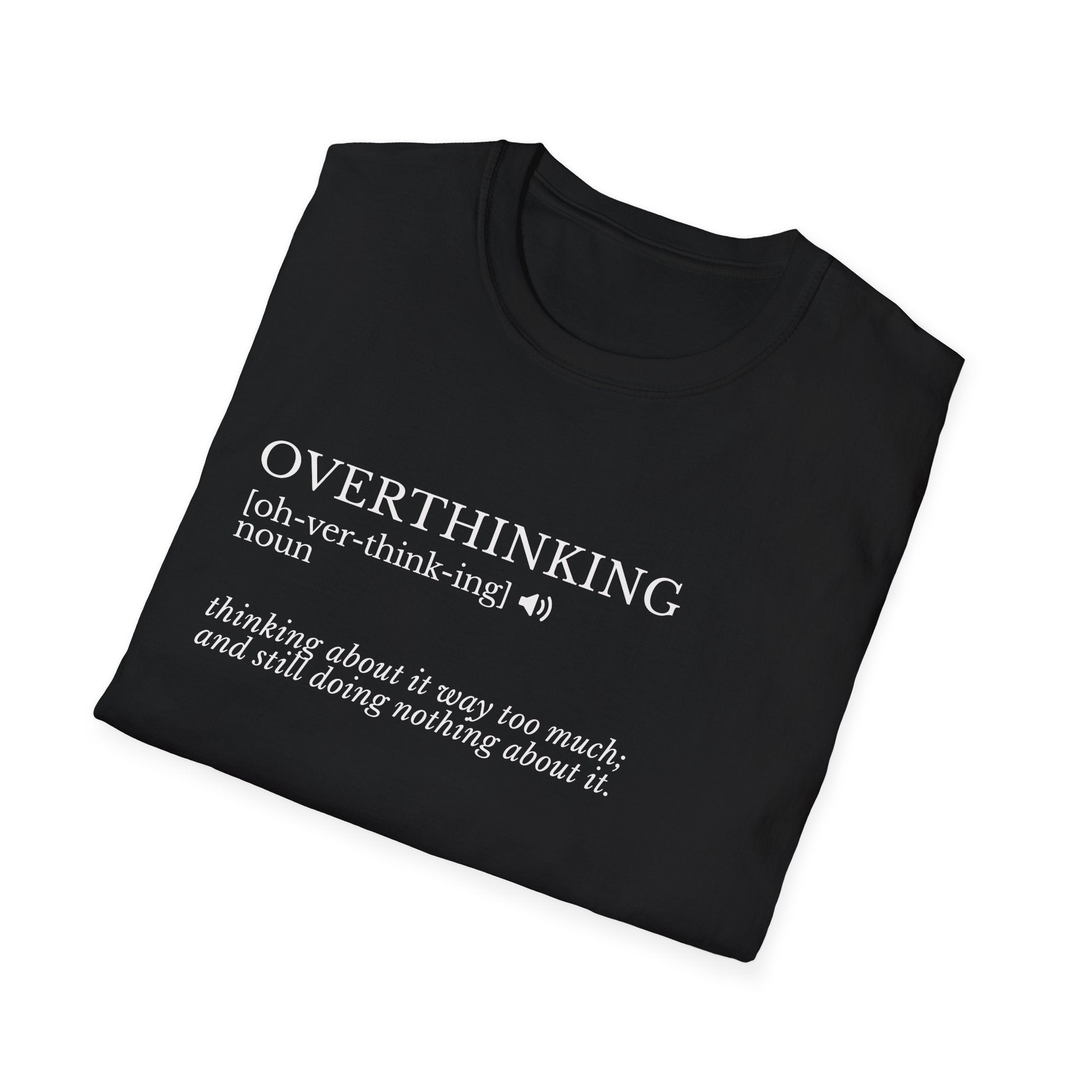 Overthinking Definition T-Shirt — Funny Mental Health Graphic Tee