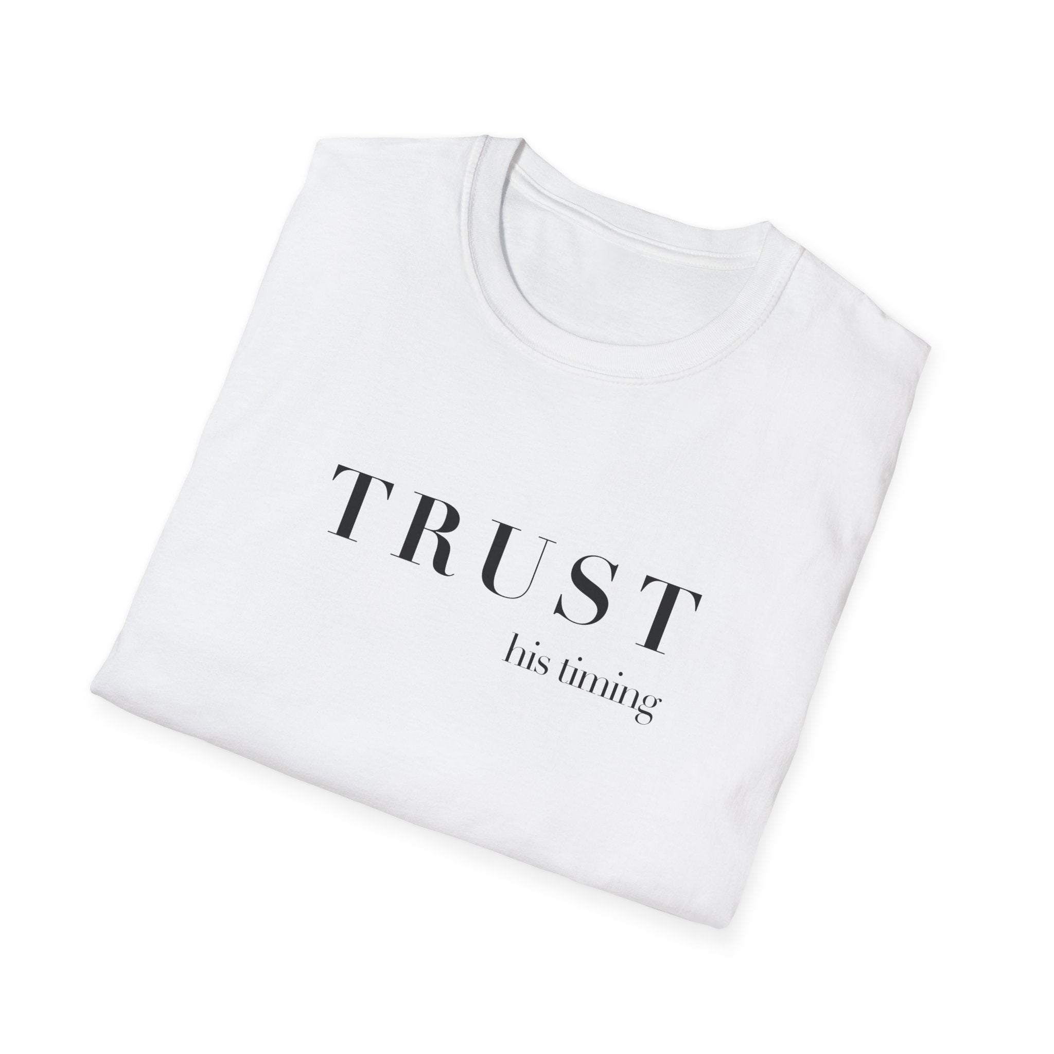 T-Shirt — "TRUST His timing" Minimal Inspirational Tee