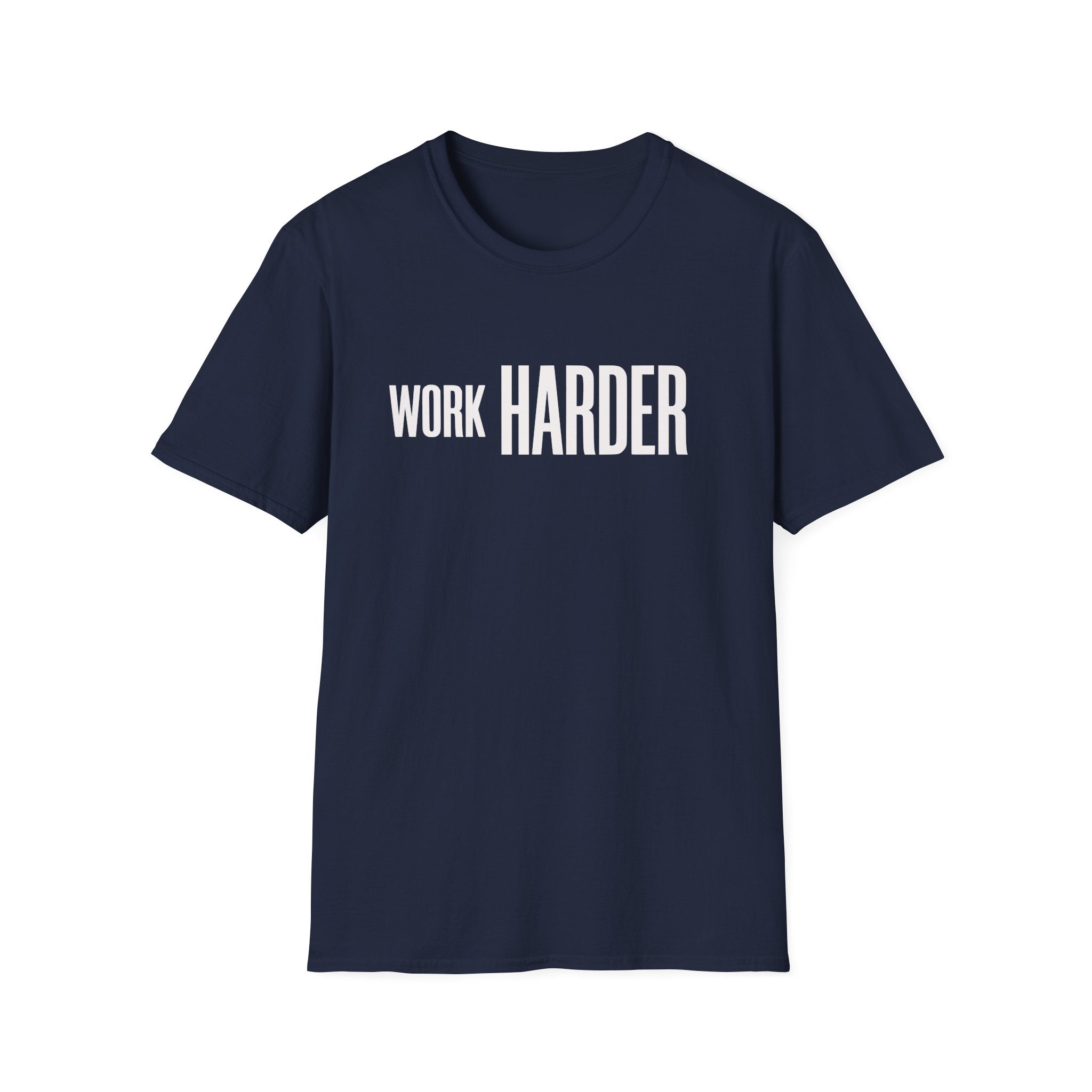 Work Harder T-Shirt — Minimal Motivational Fitness & Productivity Tee