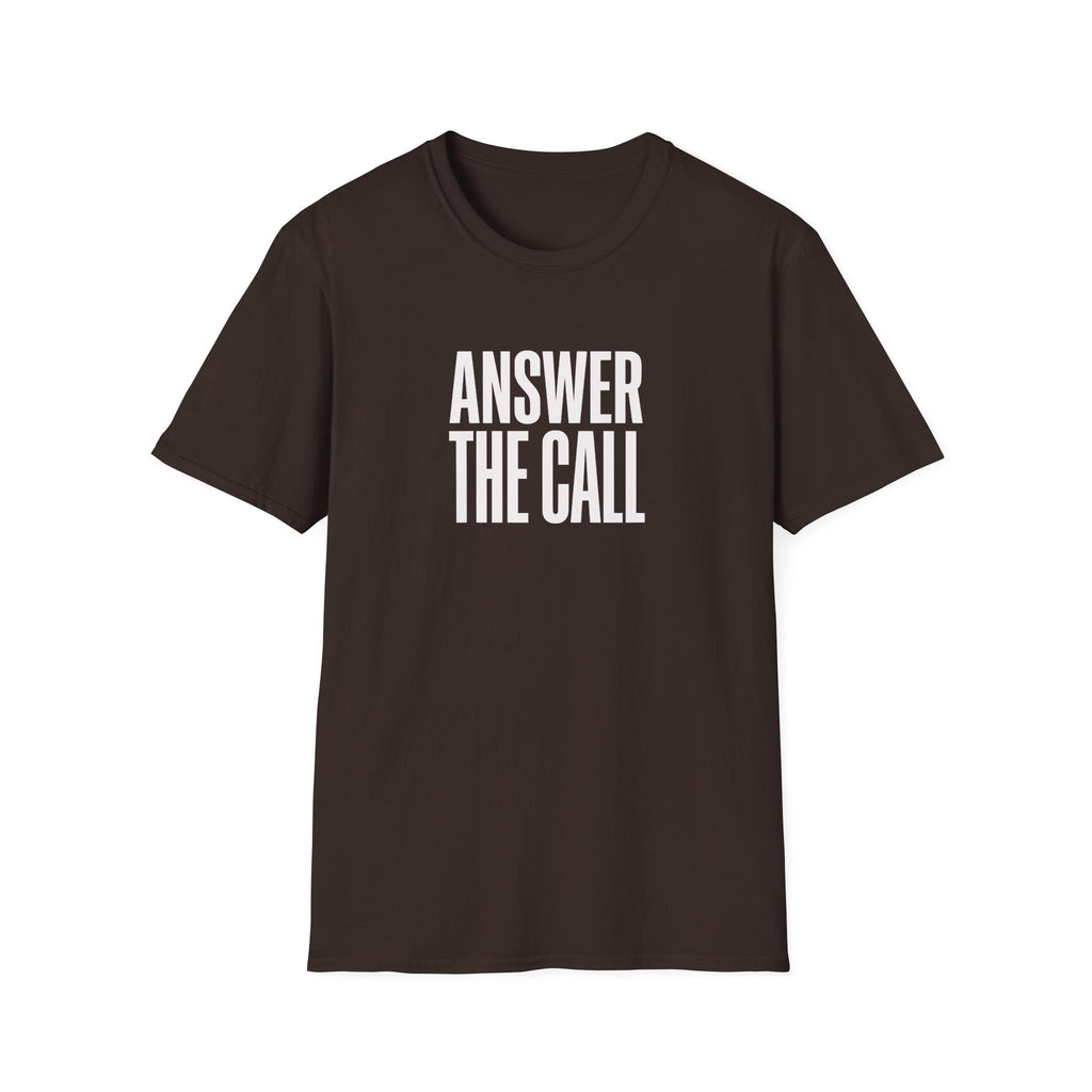 Answer The Call T-Shirt — Inspirational Motivational Tee