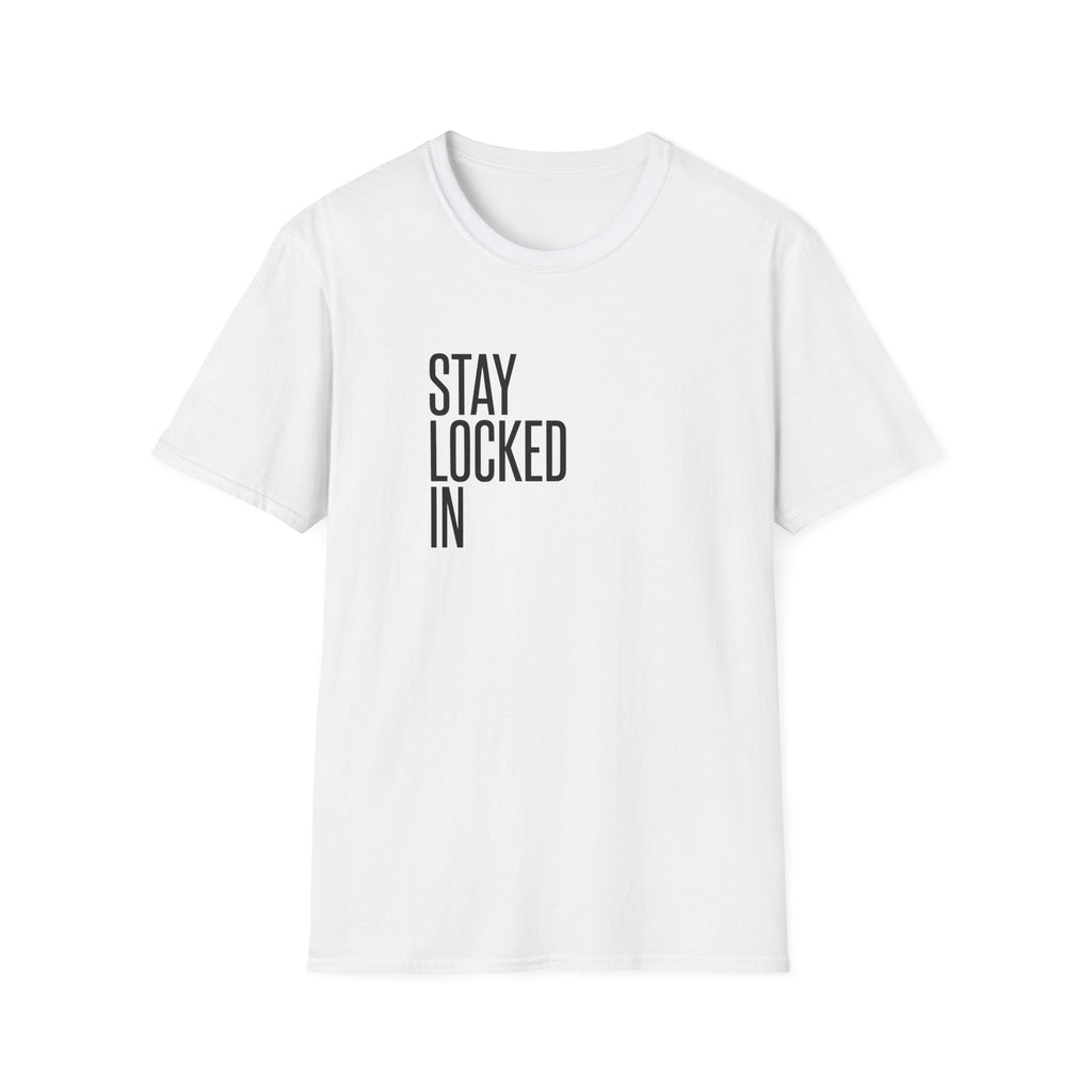 Stay Locked In T‑Shirt — Minimal Motivational Tee