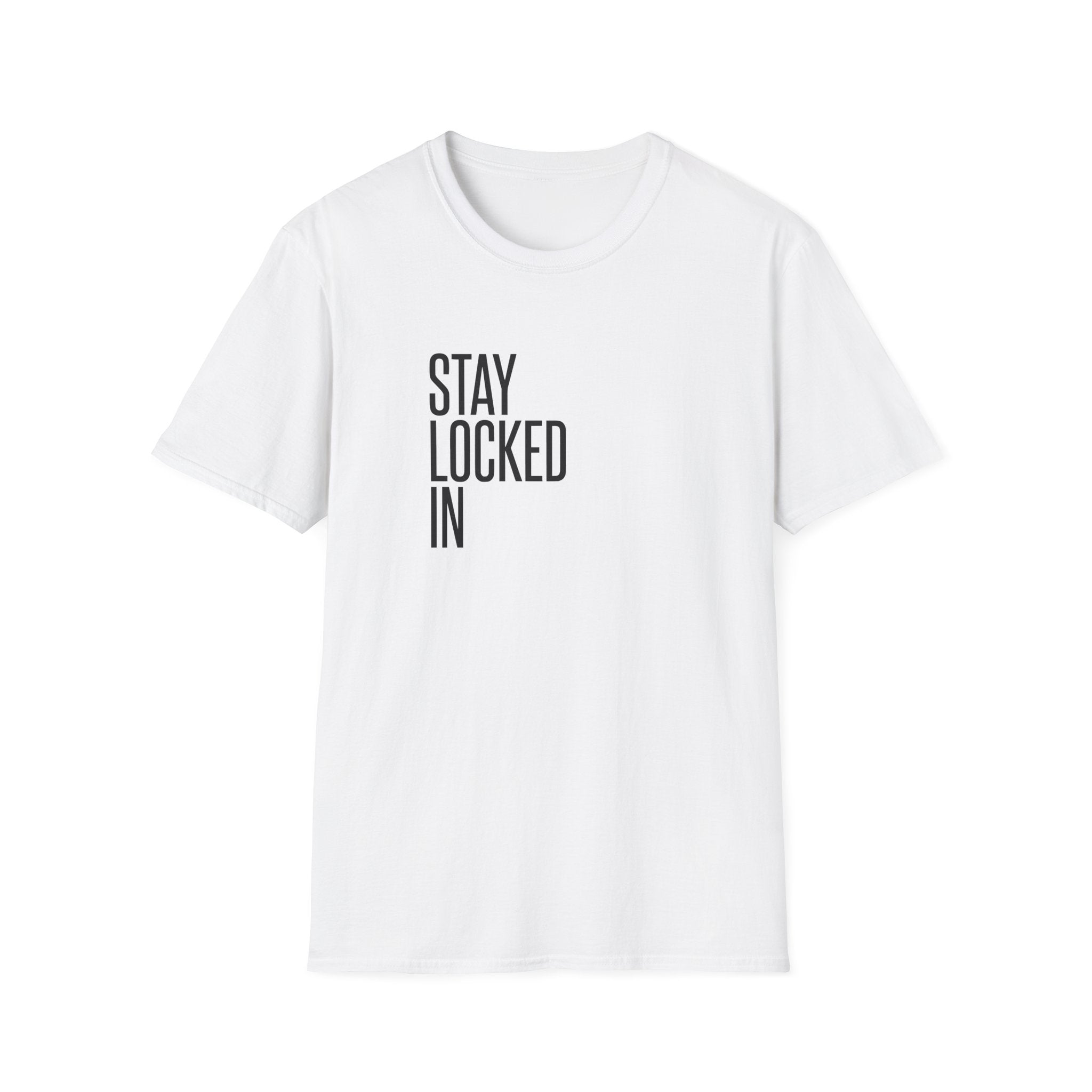 Stay Locked In T‑Shirt — Minimal Motivational Tee