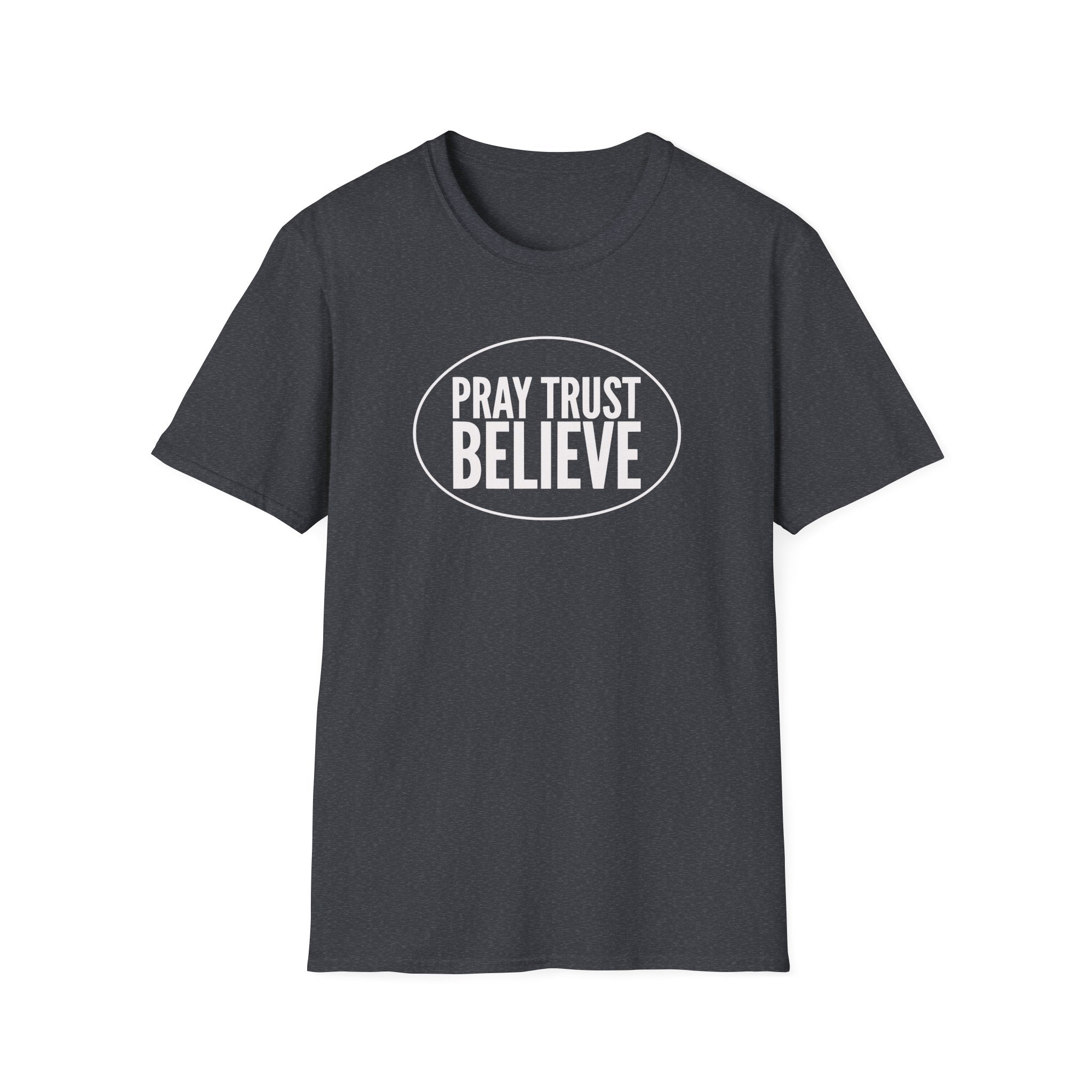Believe Faith T-Shirt - "Pray Trust Believe" Inspirational Christian Tee