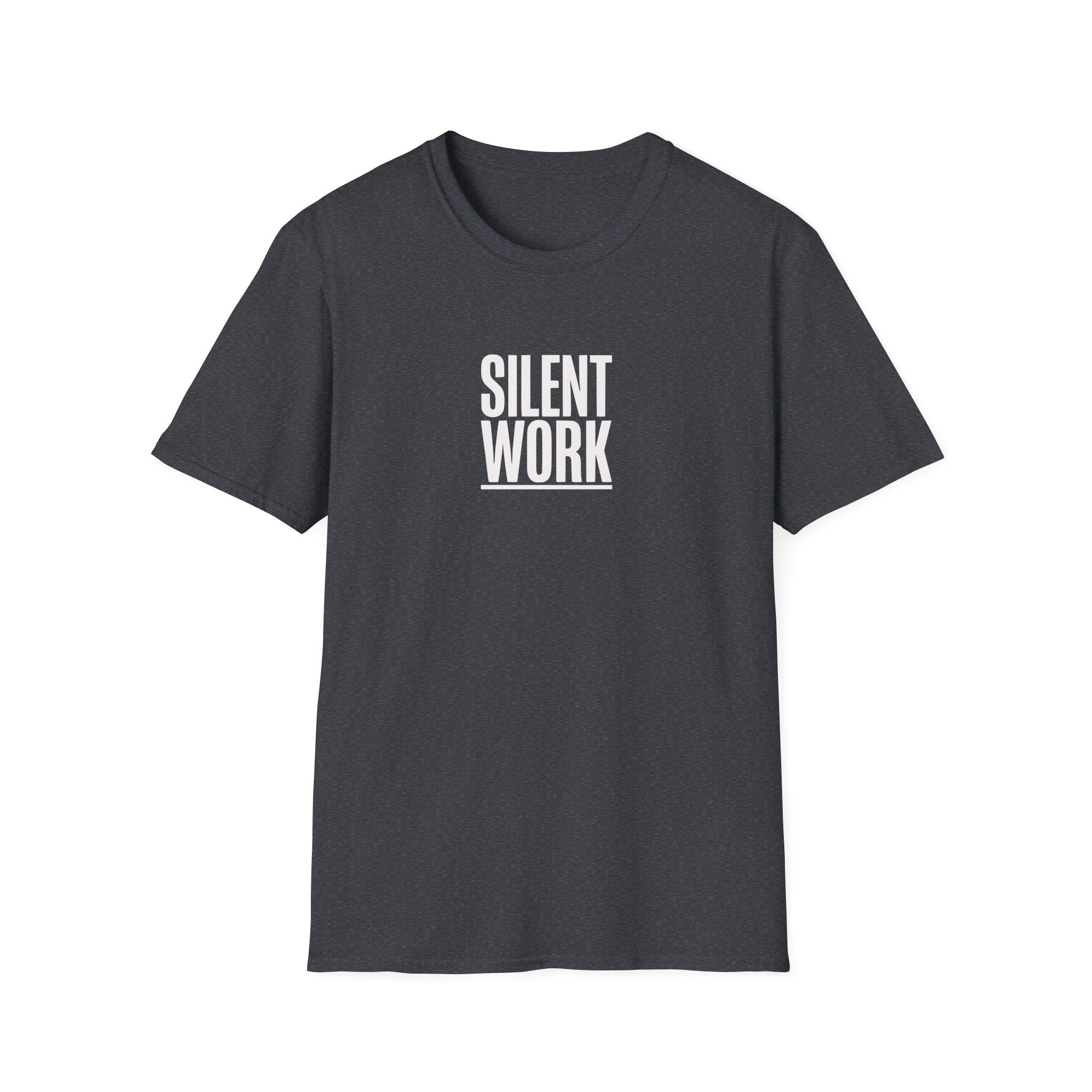 T-Shirt — "Silent Work" Minimalist Motivational Tee