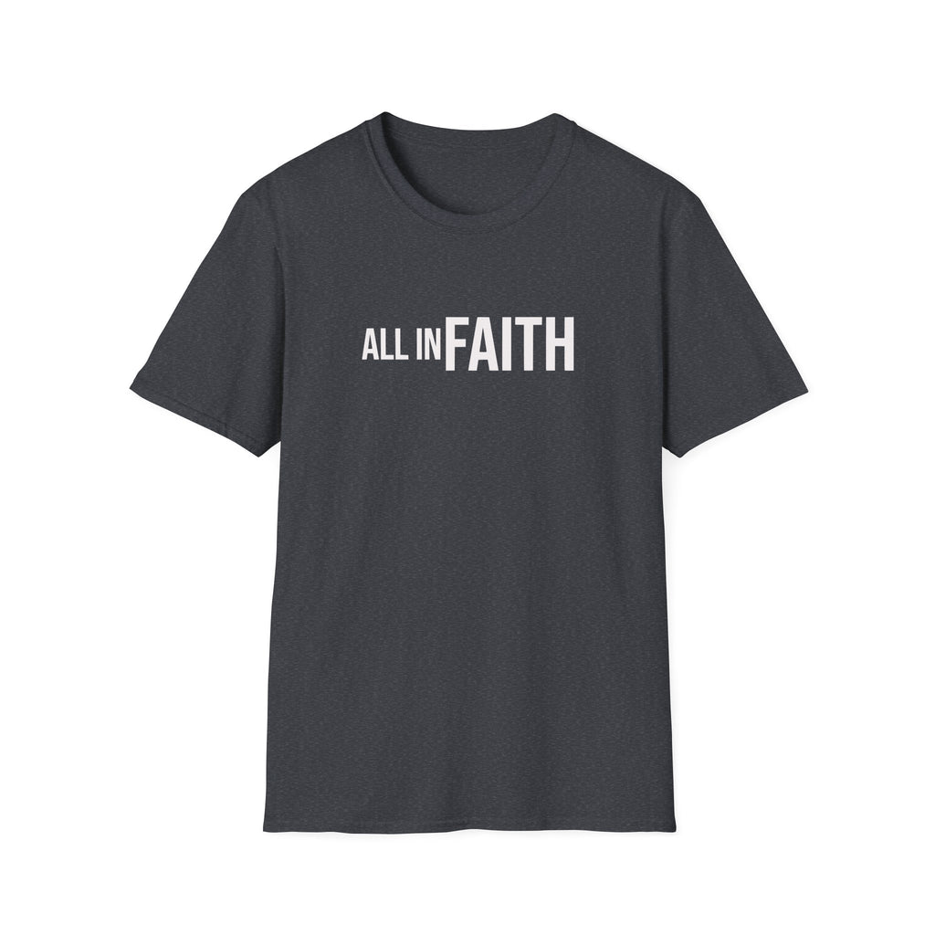 All In Faith T-Shirt — Christian Faith Graphic Tee