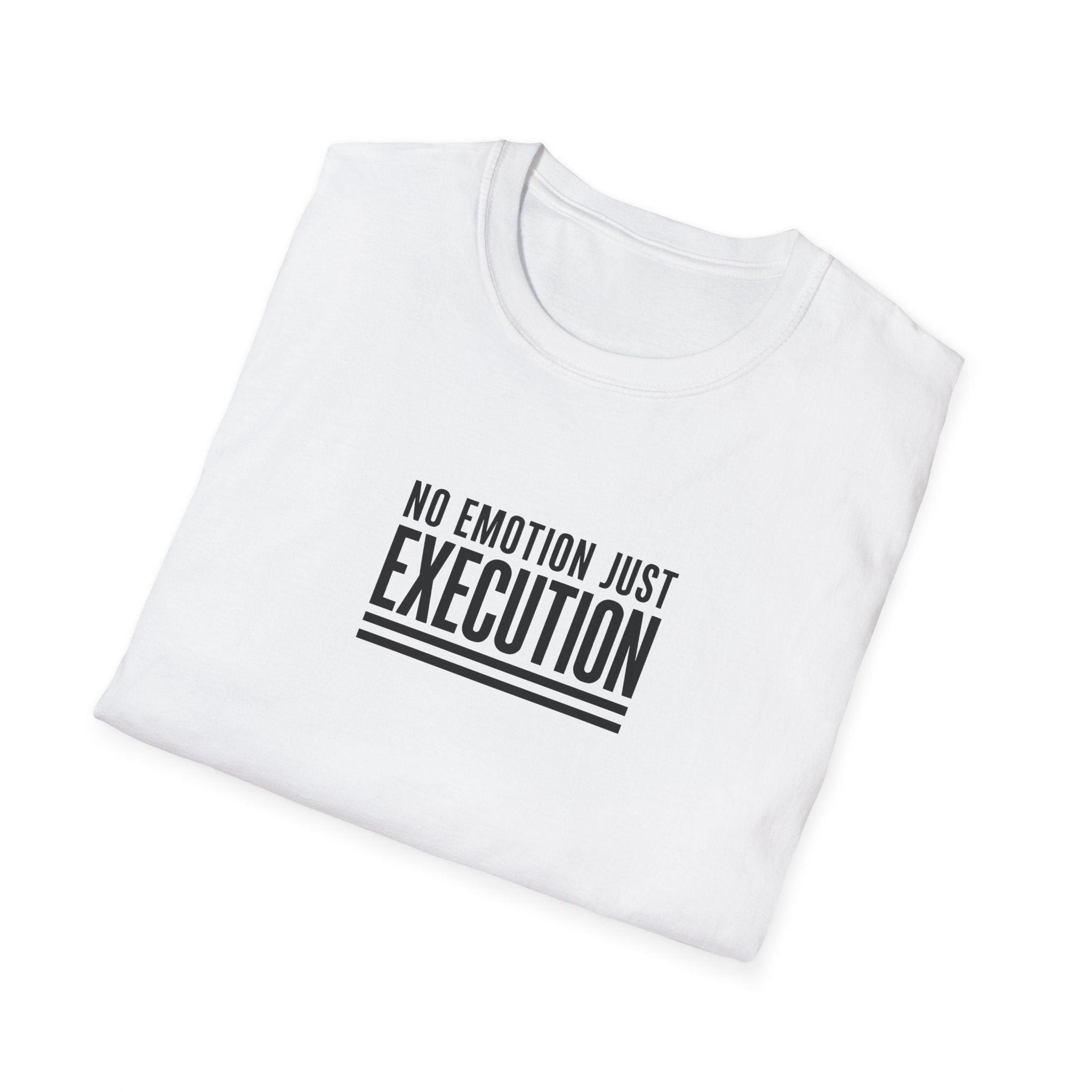 No Emotion Just Execution