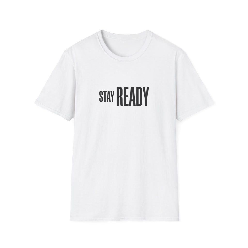 Stay Ready T-Shirt — Minimalist Motivational Tee