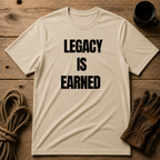 Legacy is Earned