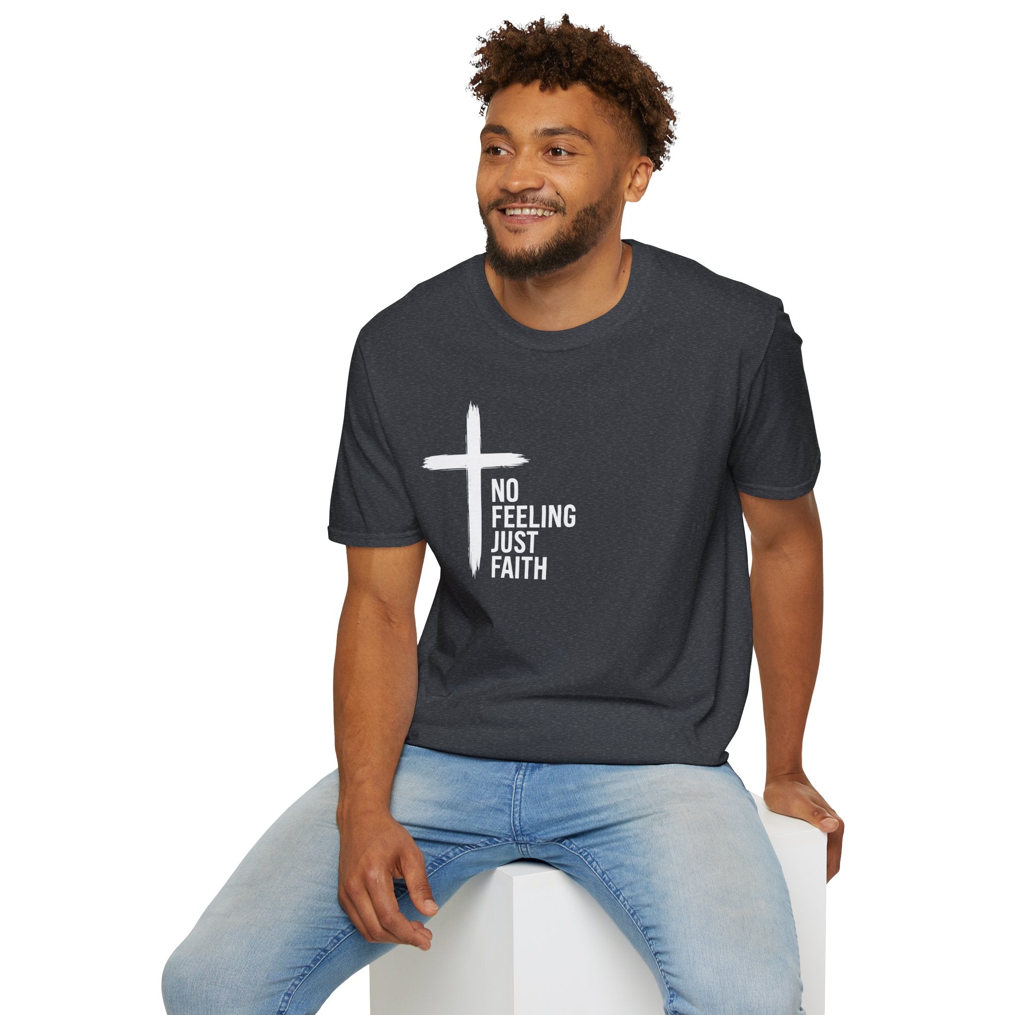 Faith T-Shirt — "No Feeling Just Faith" Cross Christian Tee