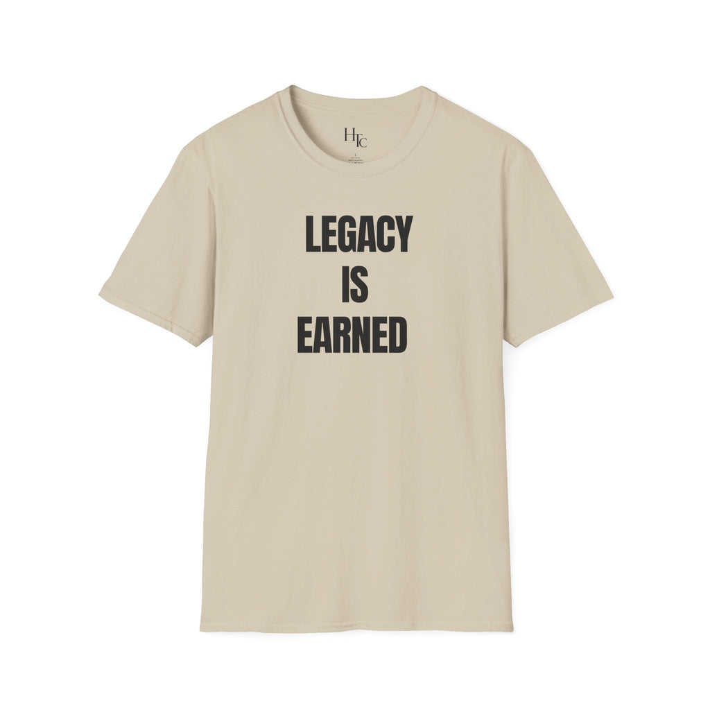 Legacy is Earned