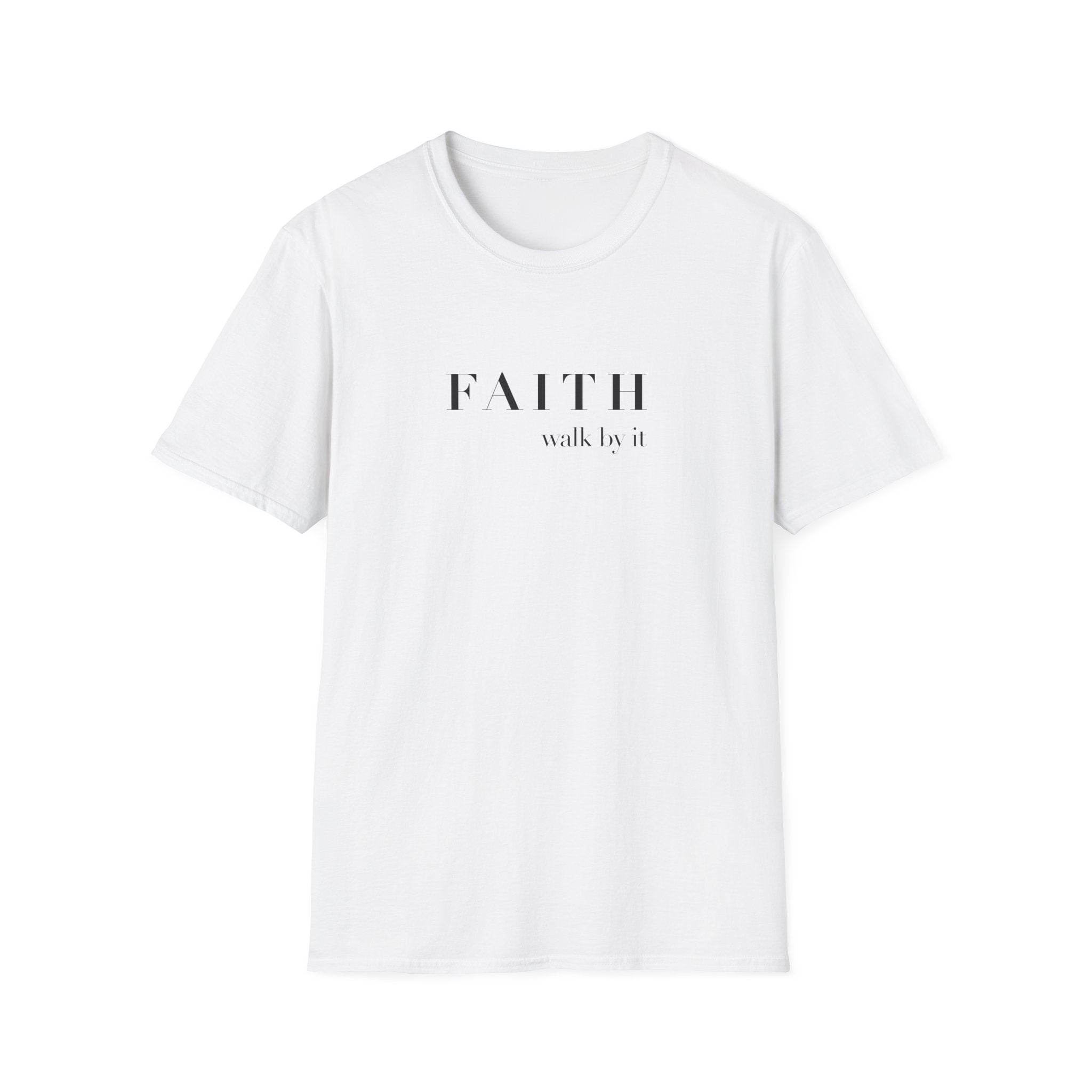 Faith "Walk By It" T-Shirt — Minimalist Inspirational Christian Tee