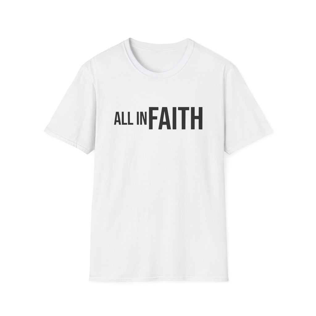 All In Faith T-Shirt — Christian Faith Graphic Tee