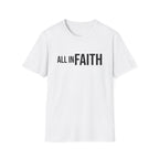 All In Faith T-Shirt — Christian Faith Graphic Tee