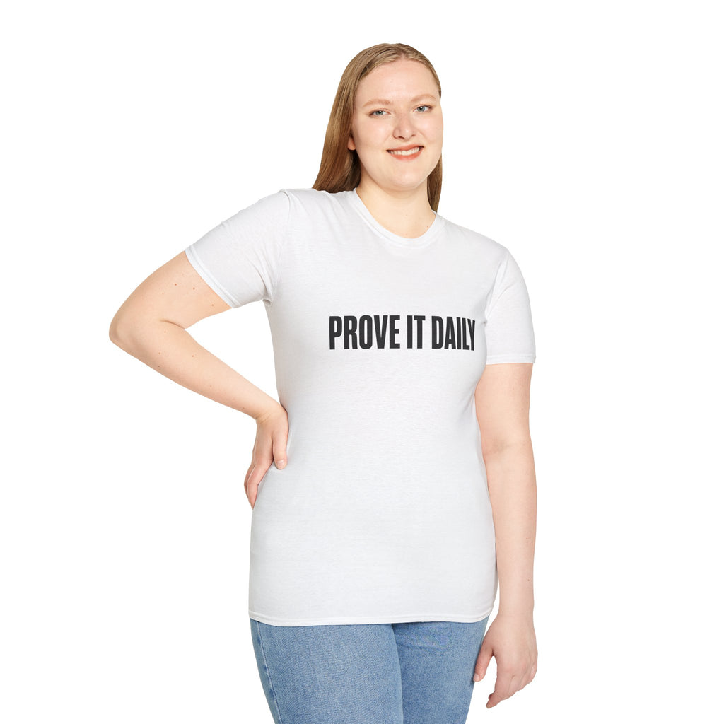 Prove It Daily T-Shirt — Motivational Graphic Tee for Hustle & Fitness
