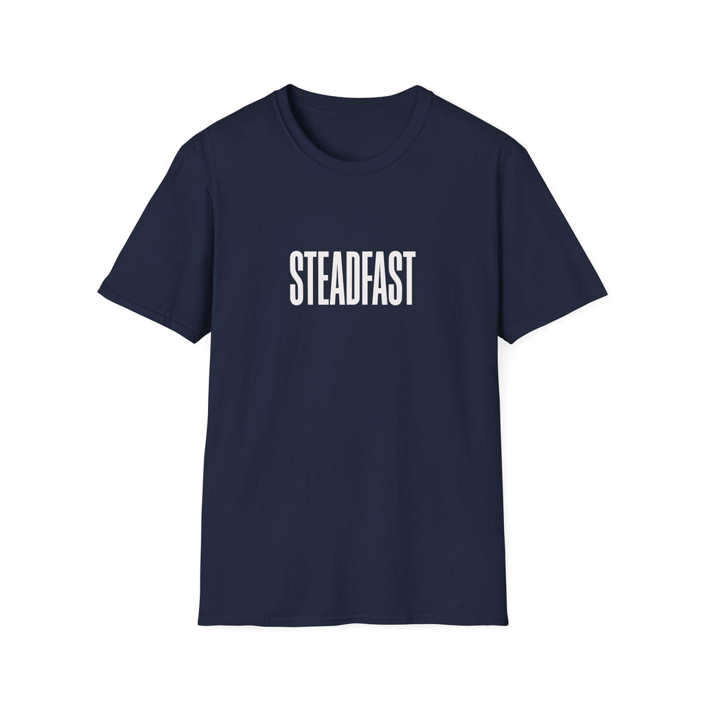 Steadfast Tee — Minimalist Inspirational Graphic T-Shirt