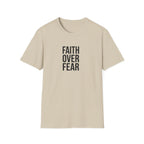 Faith Over Fear T-Shirt — Inspirational Christian Graphic Tee