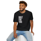 Built For This T‑Shirt — Motivational Vertical Text Tee