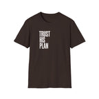 Trust His Plan T-Shirt — Christian Inspirational Faith Tee