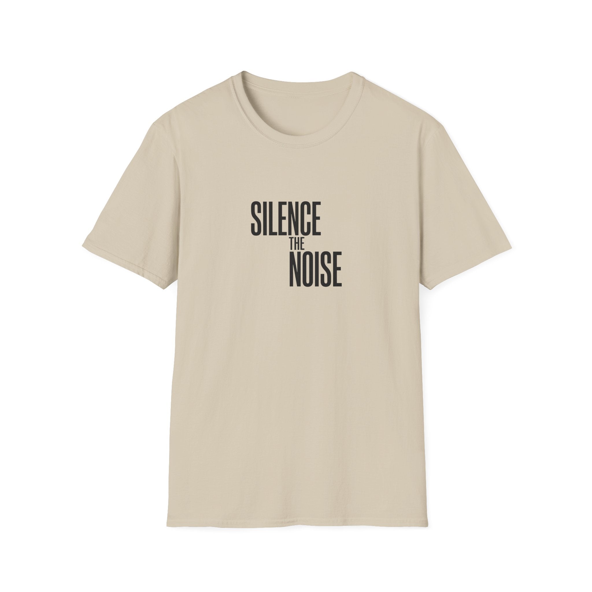 Silence The Noise T-Shirt — Minimalist Motivational Graphic Tee