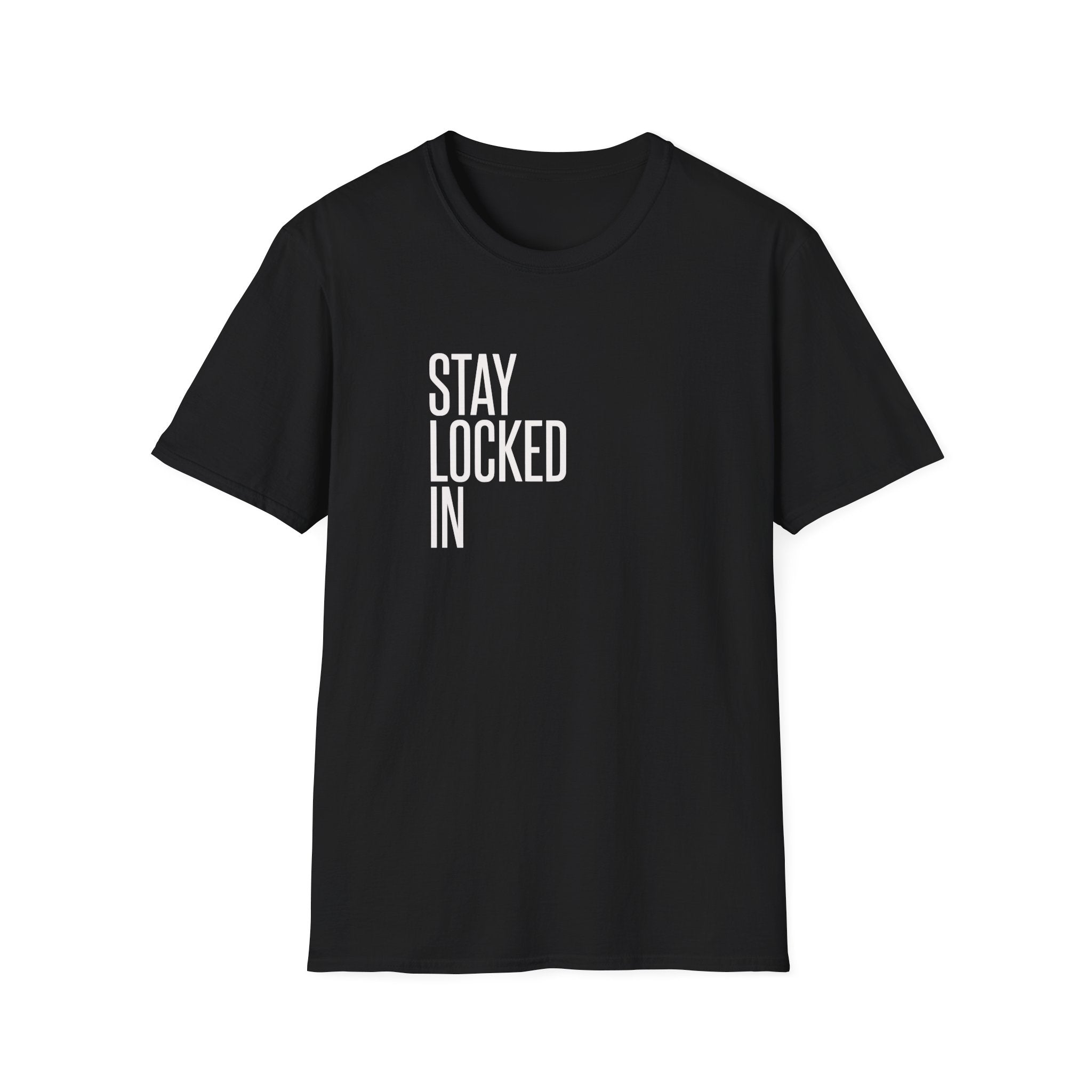 Stay Locked In T‑Shirt — Minimal Motivational Tee