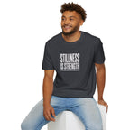 Stillness Is Strength T-Shirt — Minimal Mindfulness Tee