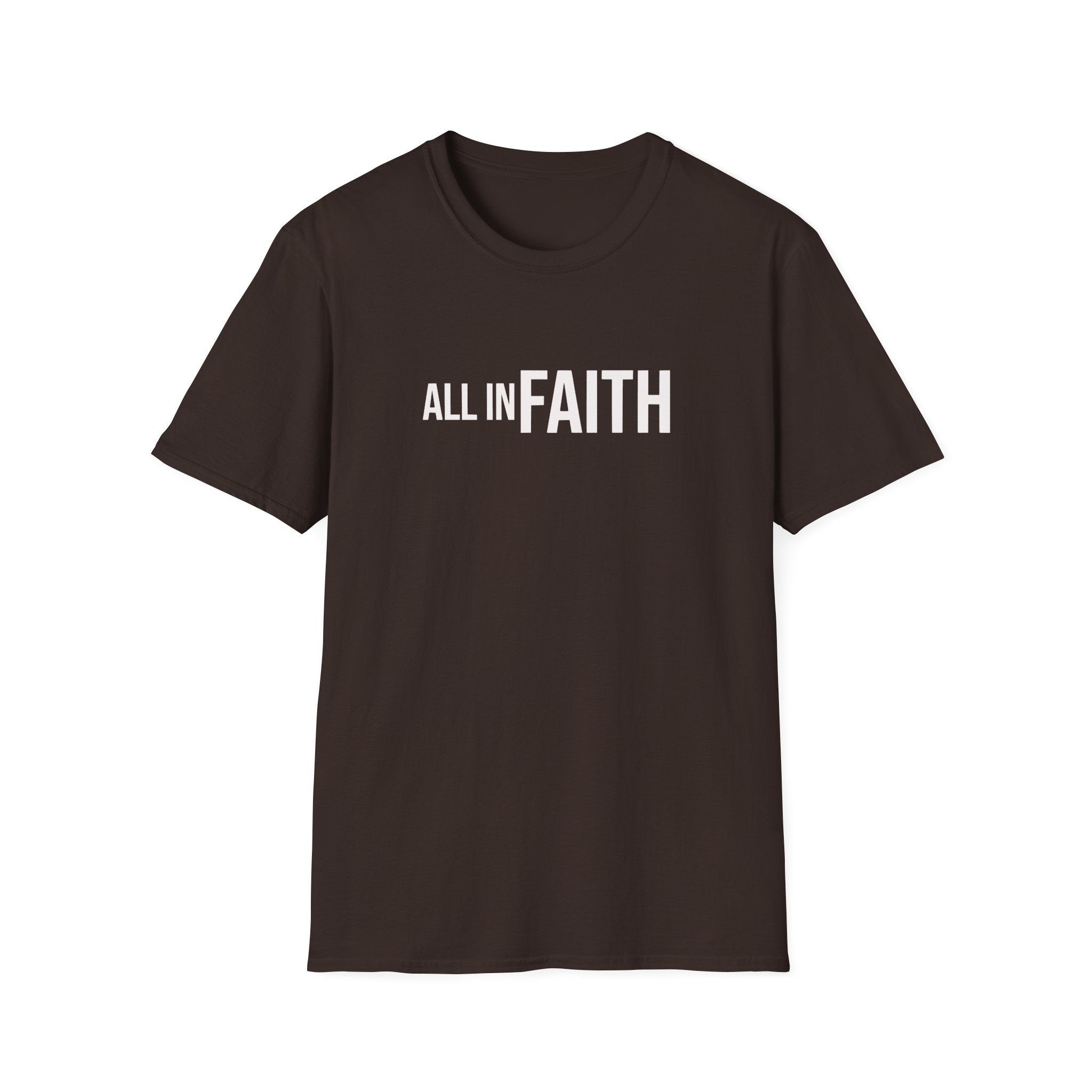 All In Faith T-Shirt — Christian Faith Graphic Tee