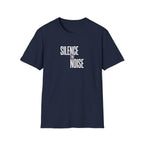 Silence The Noise T-Shirt — Minimalist Motivational Graphic Tee
