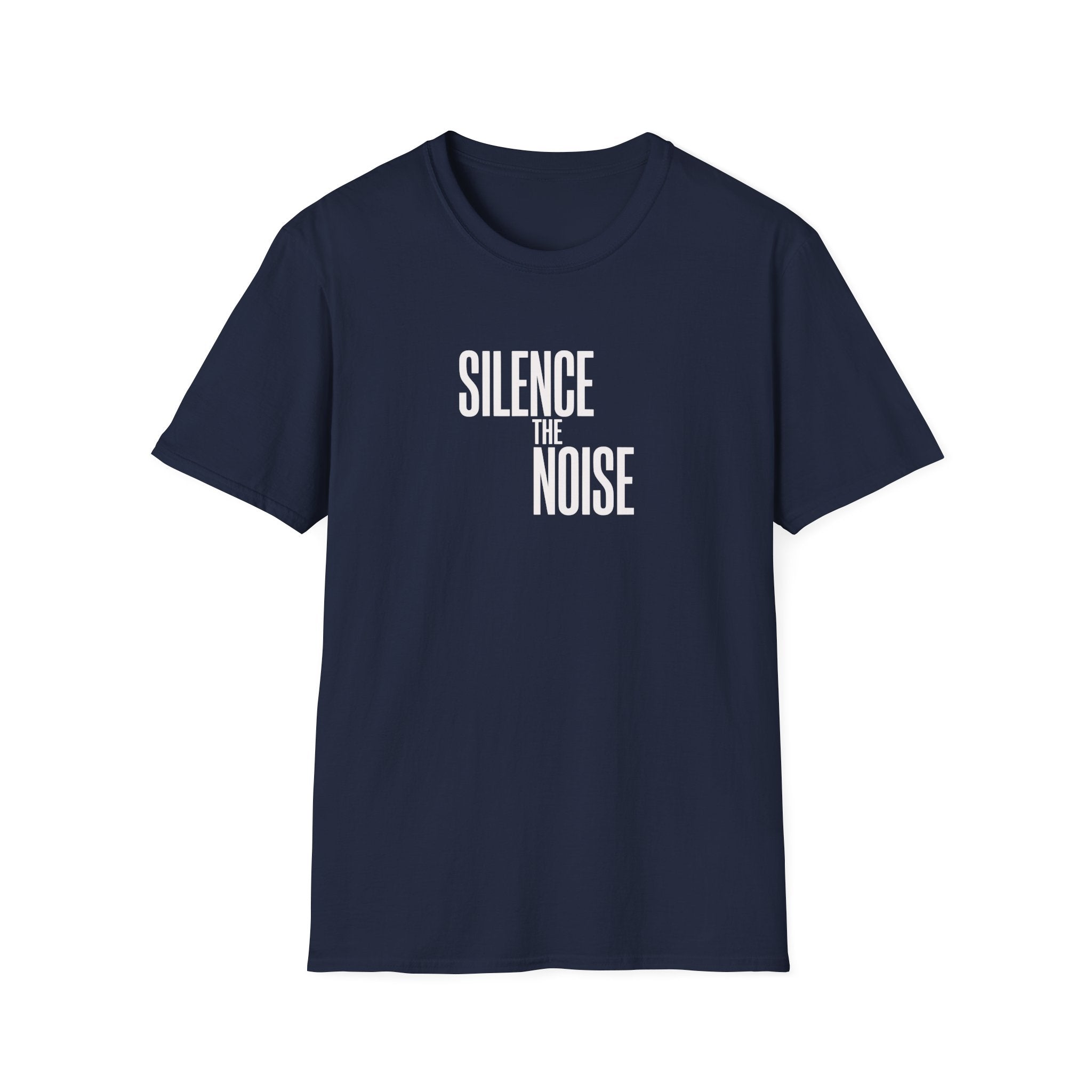 Silence The Noise T-Shirt — Minimalist Motivational Graphic Tee