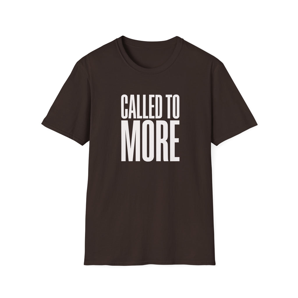 Called to More T-Shirt — Inspirational Christian Message Tee