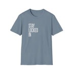 Stay Locked In T‑Shirt — Minimal Motivational Tee