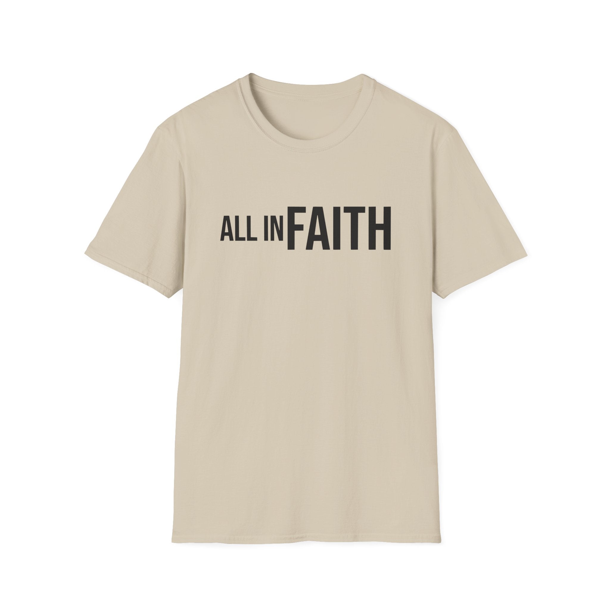 All In Faith T-Shirt — Christian Faith Graphic Tee