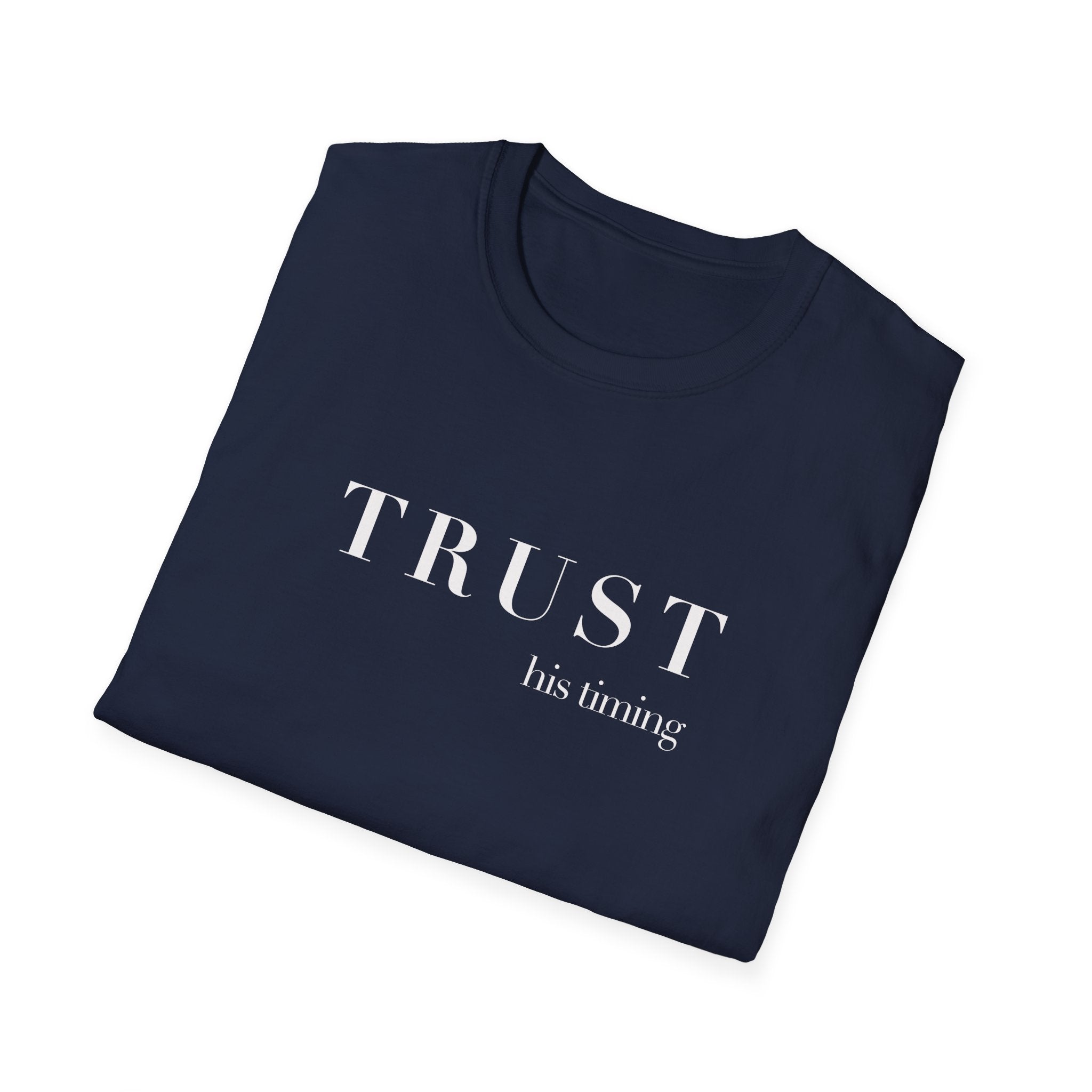 T-Shirt — "TRUST His timing" Minimal Inspirational Tee