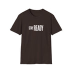 Stay Ready T-Shirt — Minimalist Motivational Tee