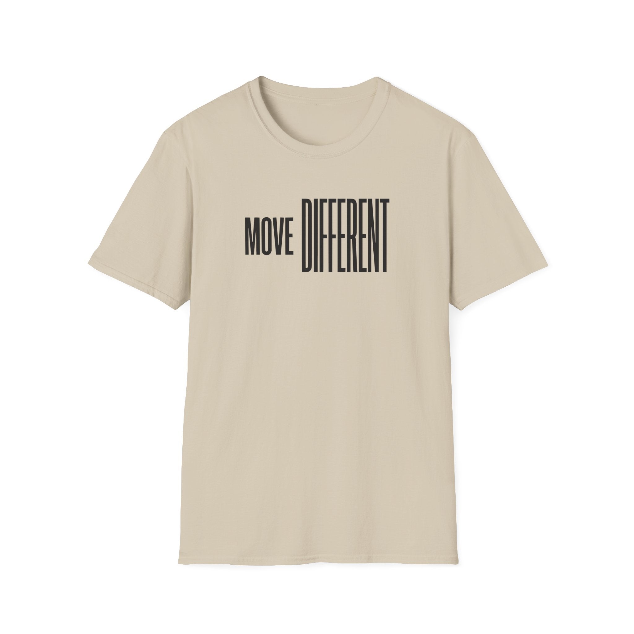 Move Different T-Shirt — Minimalist Motivational Graphic Tee