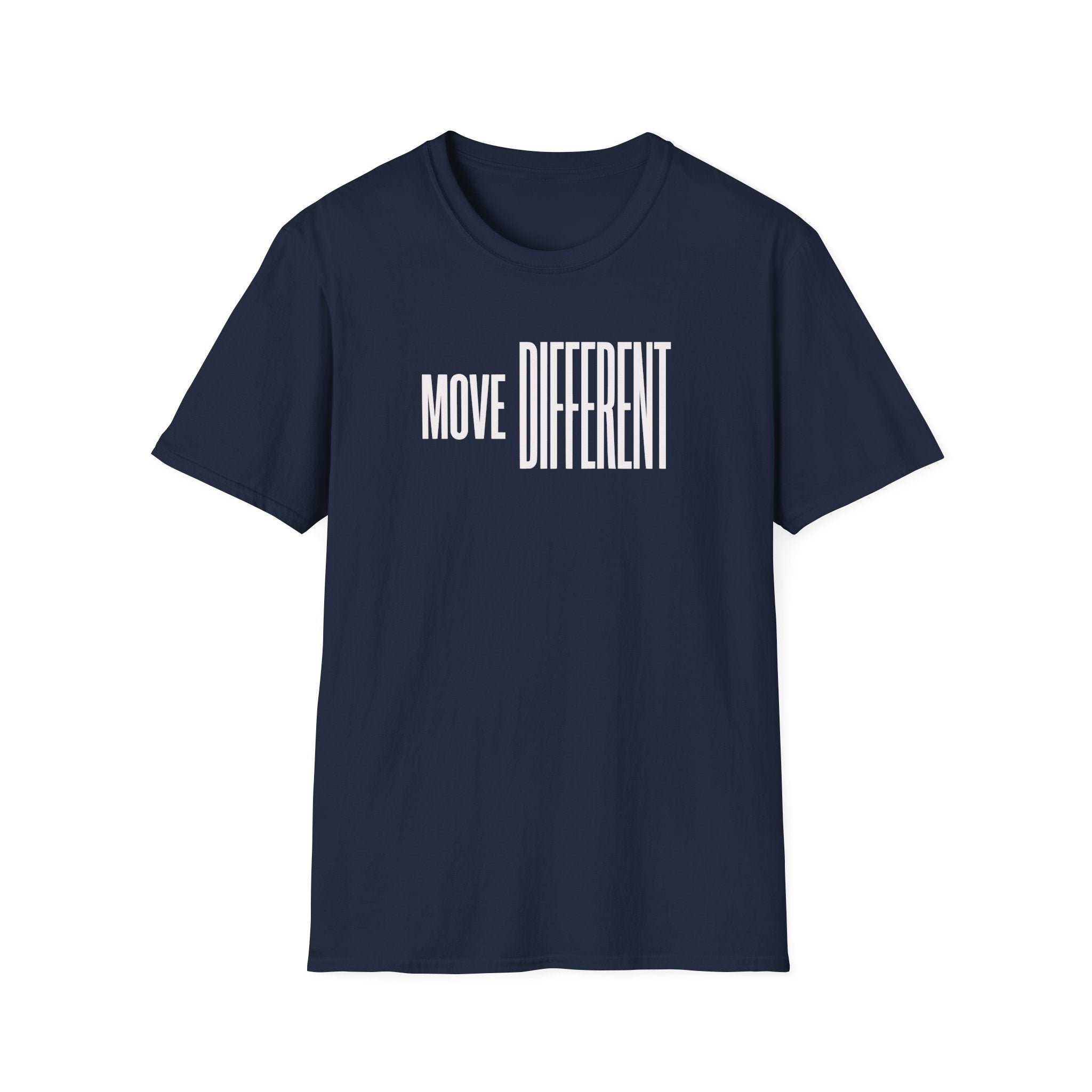 Move Different T-Shirt — Minimalist Motivational Graphic Tee