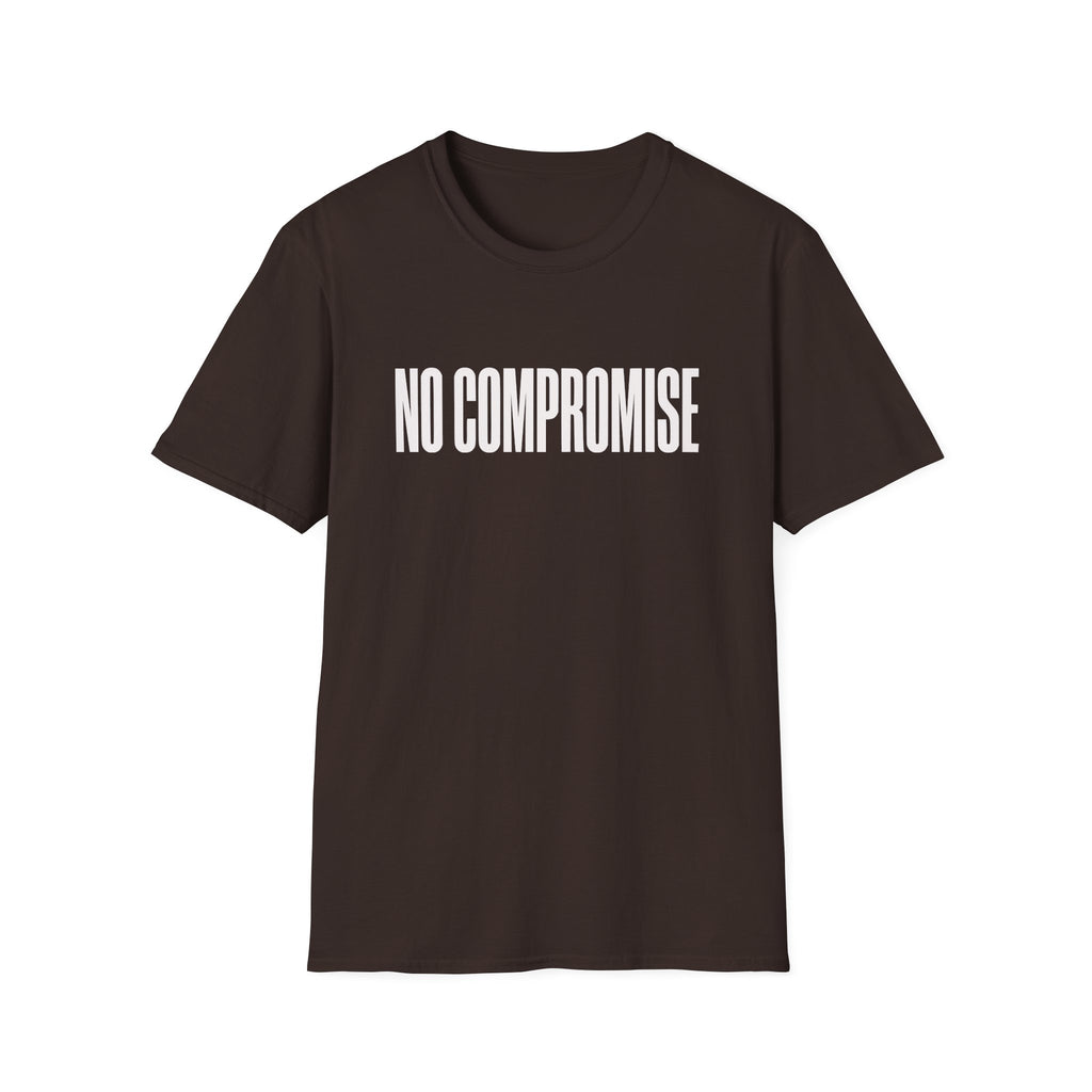 No Compromise T-Shirt — Bold Minimalist Statement Tee