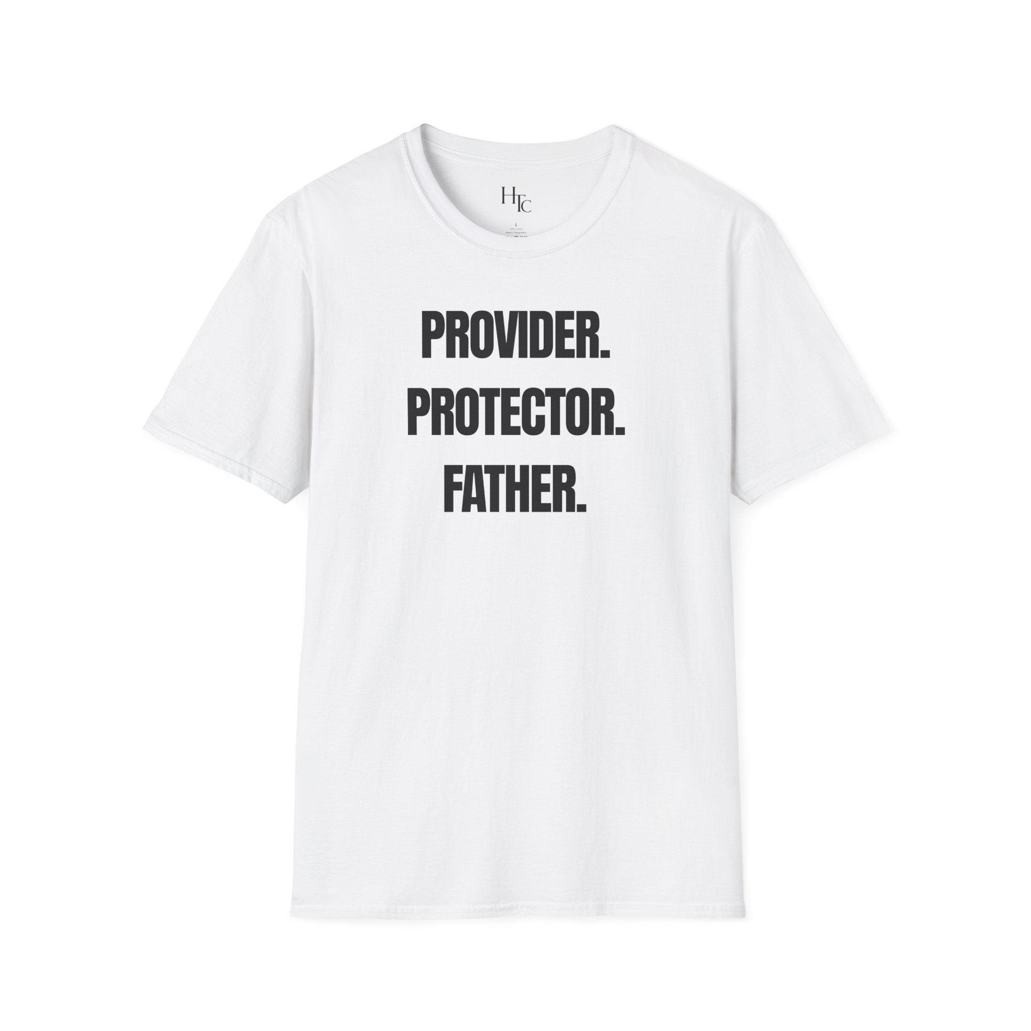 Provider. Protector. Father. | Father's Day Shirt