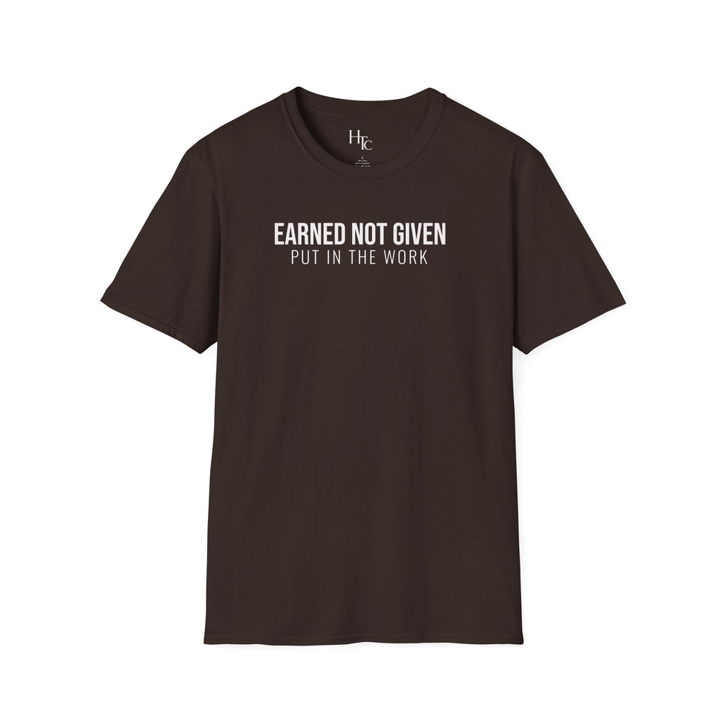 Earned Not Given