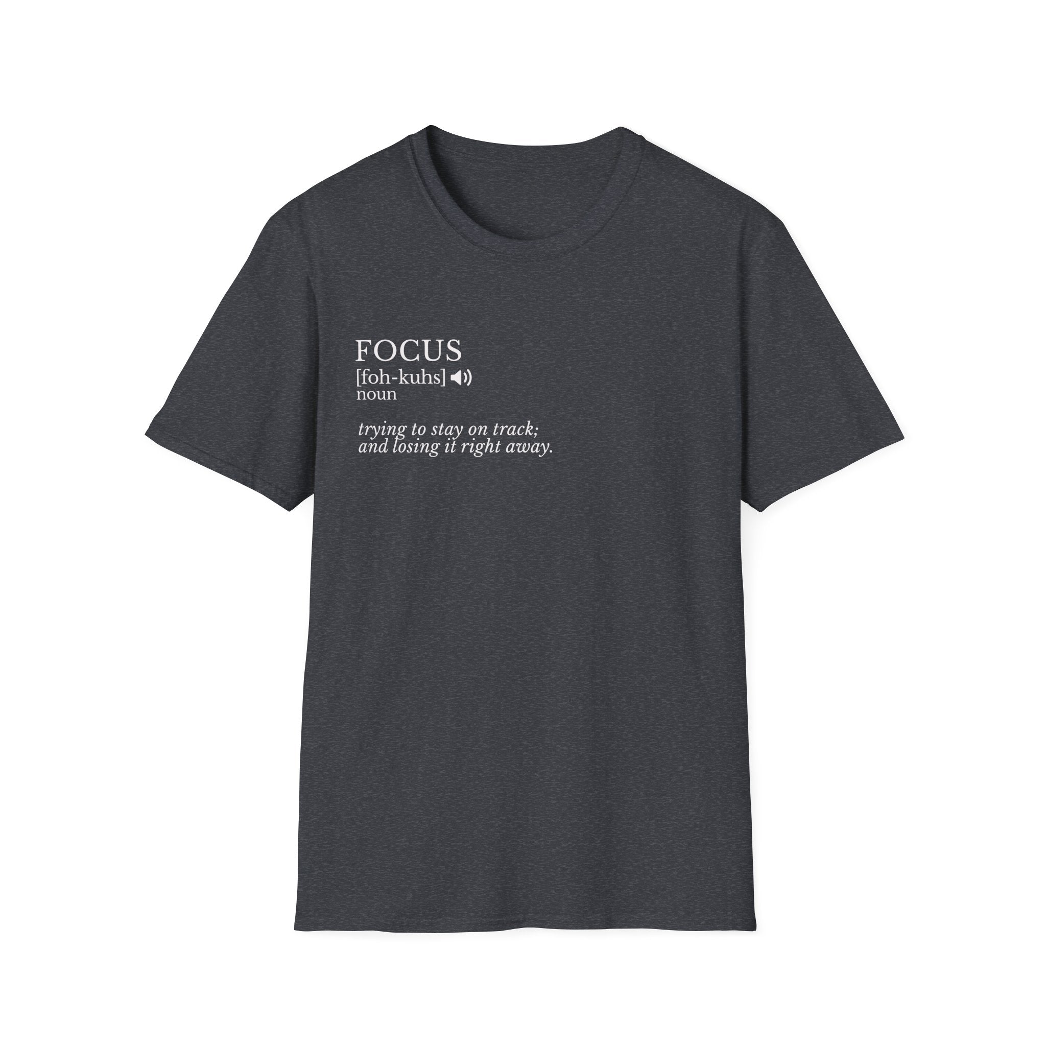 Focus Definition T-Shirt — Minimalist Motivational Tee