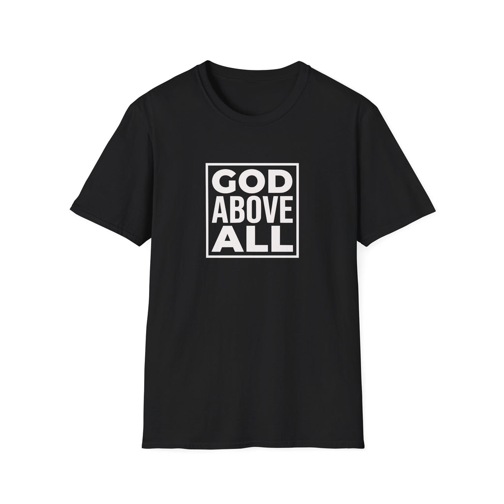 God Above All T-Shirt — Inspirational Christian Faith Tee