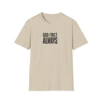 Faith T-Shirt "God First Always" — Christian Inspirational Tee
