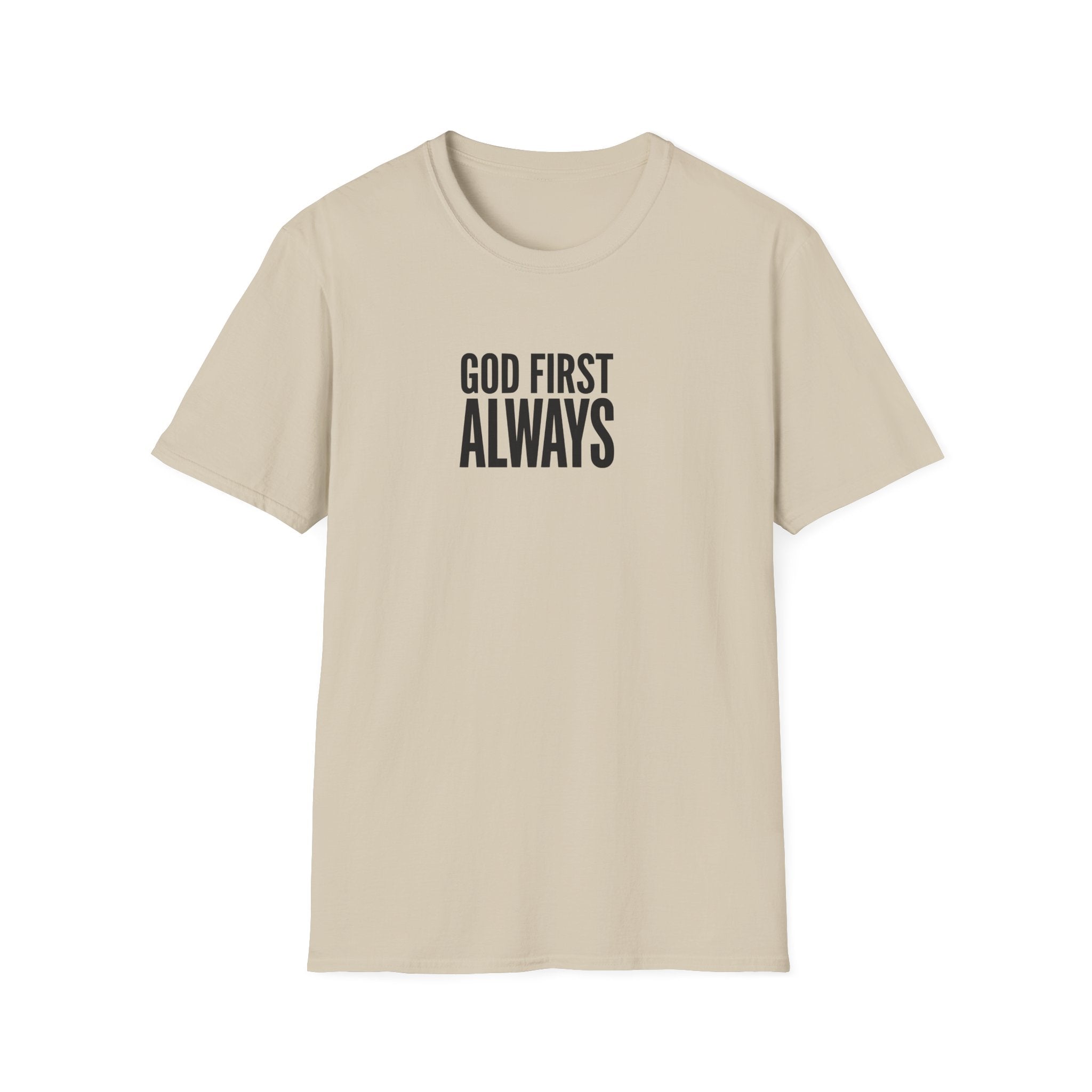 Faith T-Shirt "God First Always" — Christian Inspirational Tee