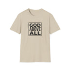 God Above All T-Shirt — Inspirational Christian Faith Tee