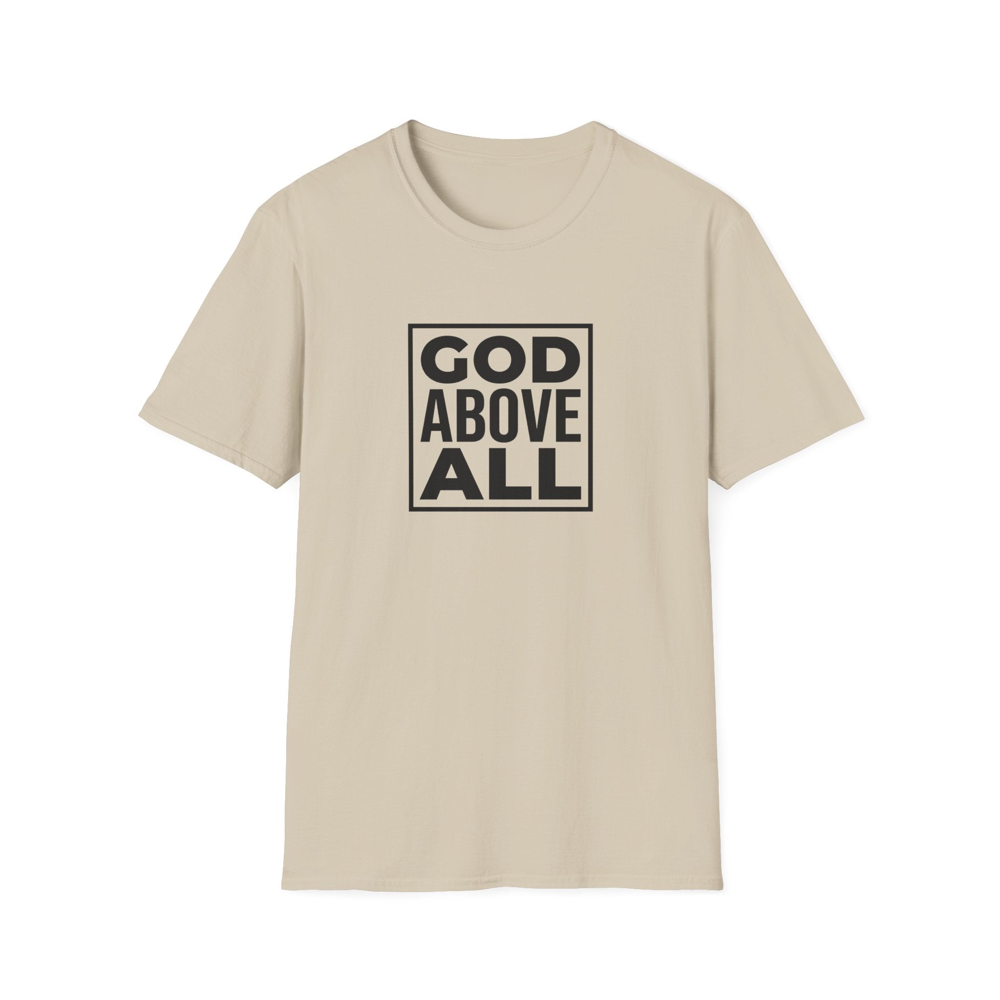 God Above All T-Shirt — Inspirational Christian Faith Tee