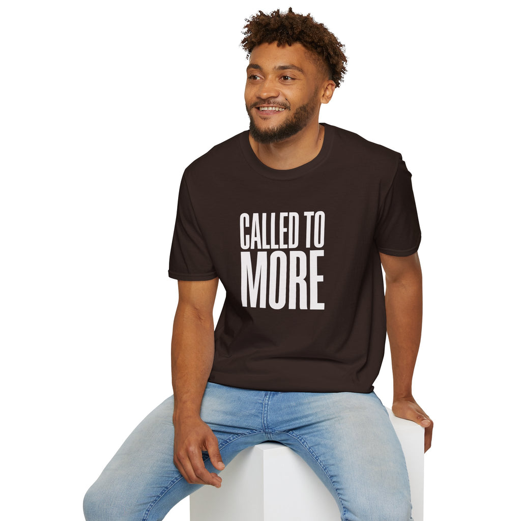 Called to More T-Shirt — Inspirational Christian Message Tee