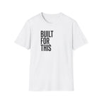 Built For This T‑Shirt — Motivational Vertical Text Tee