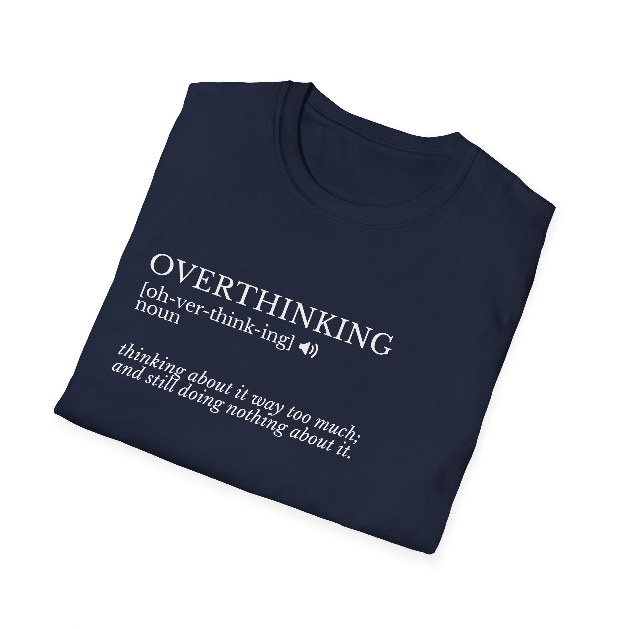 Overthinking Definition T-Shirt — Funny Mental Health Graphic Tee