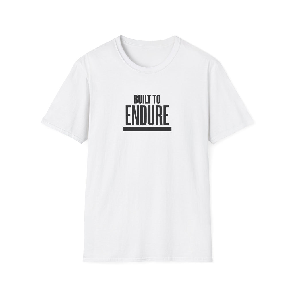 Built to Endure T-Shirt — Motivational Fitness Tee