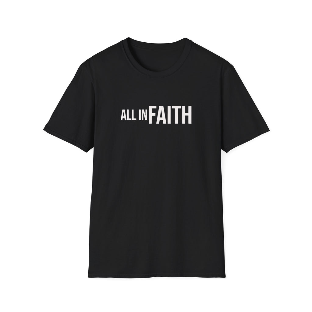 All In Faith T-Shirt — Christian Faith Graphic Tee