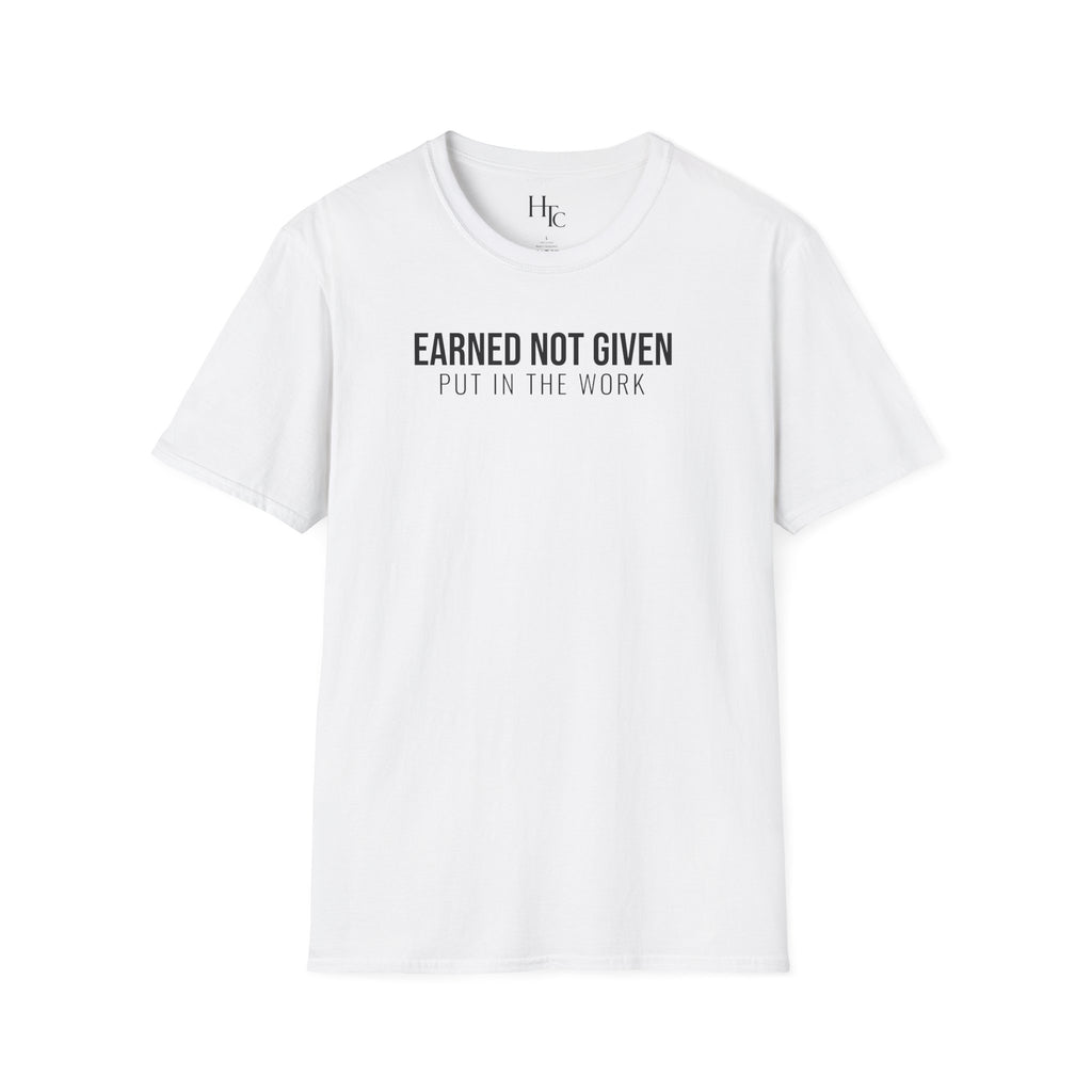Earned Not Given